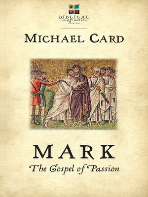 cover image of Mark: the Gospel of Passion